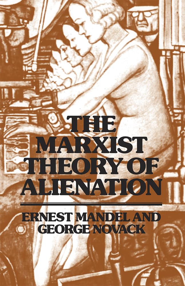 The Marxist Theory of Alienation,Used