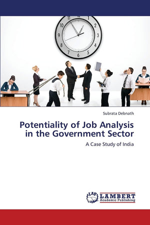 Potentiality of Job Analysis in the Government Sector: A Case Study of India,Used