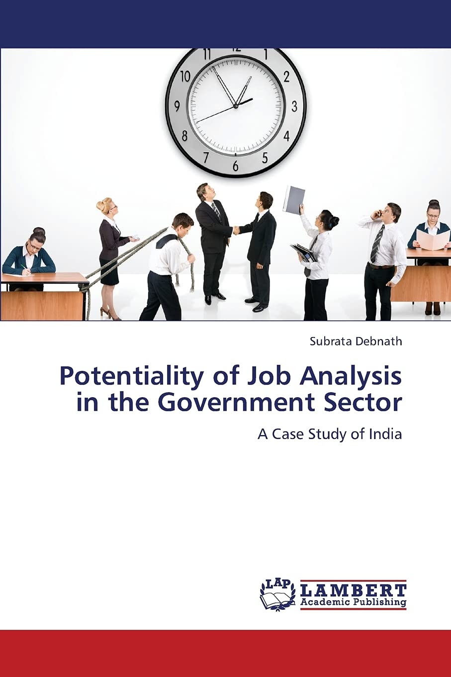Potentiality of Job Analysis in the Government Sector: A Case Study of India,Used