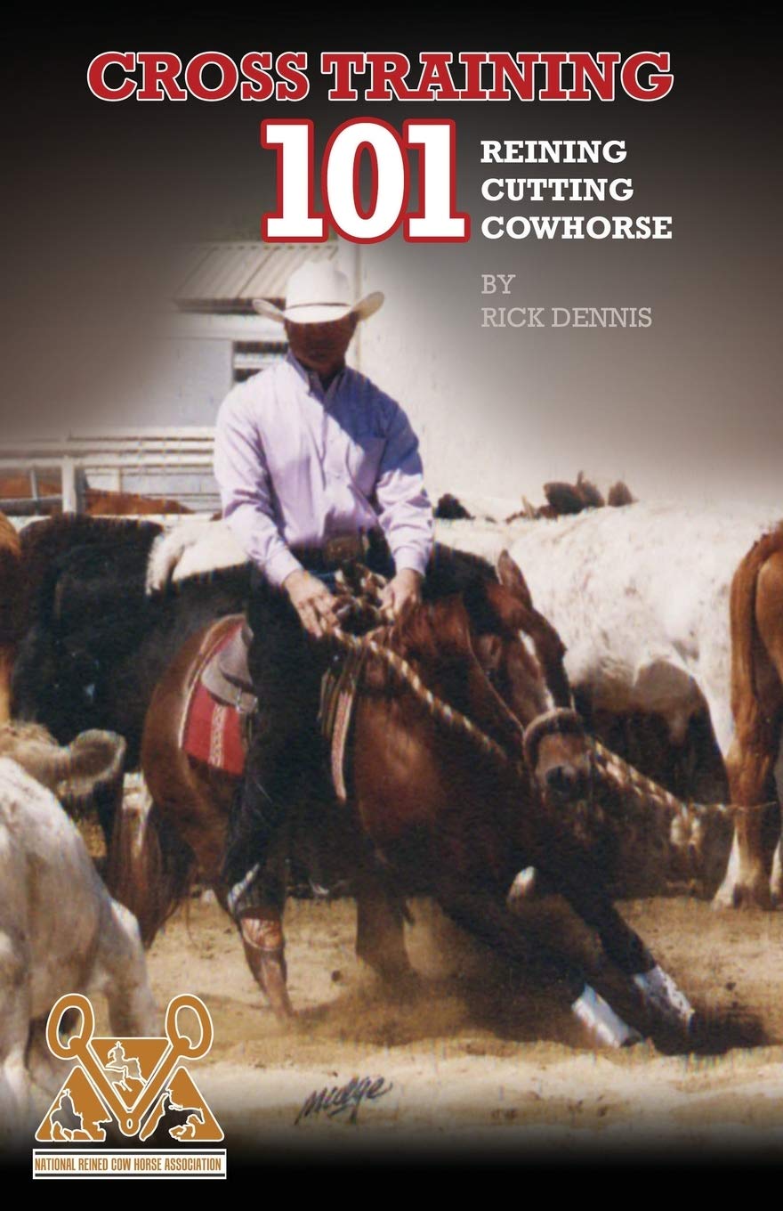 Cross Training 101 Reining, Cutting, Cow Horse,Used