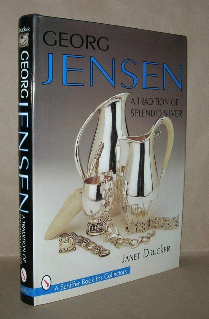 Georg Jensen : A Tradition Of Splendid Silver