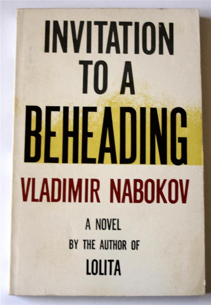 Invitation To A Beheading