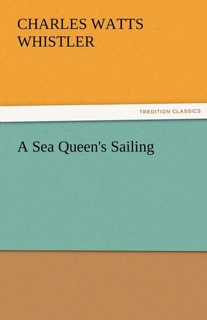 A Sea Queen's Sailing,Used