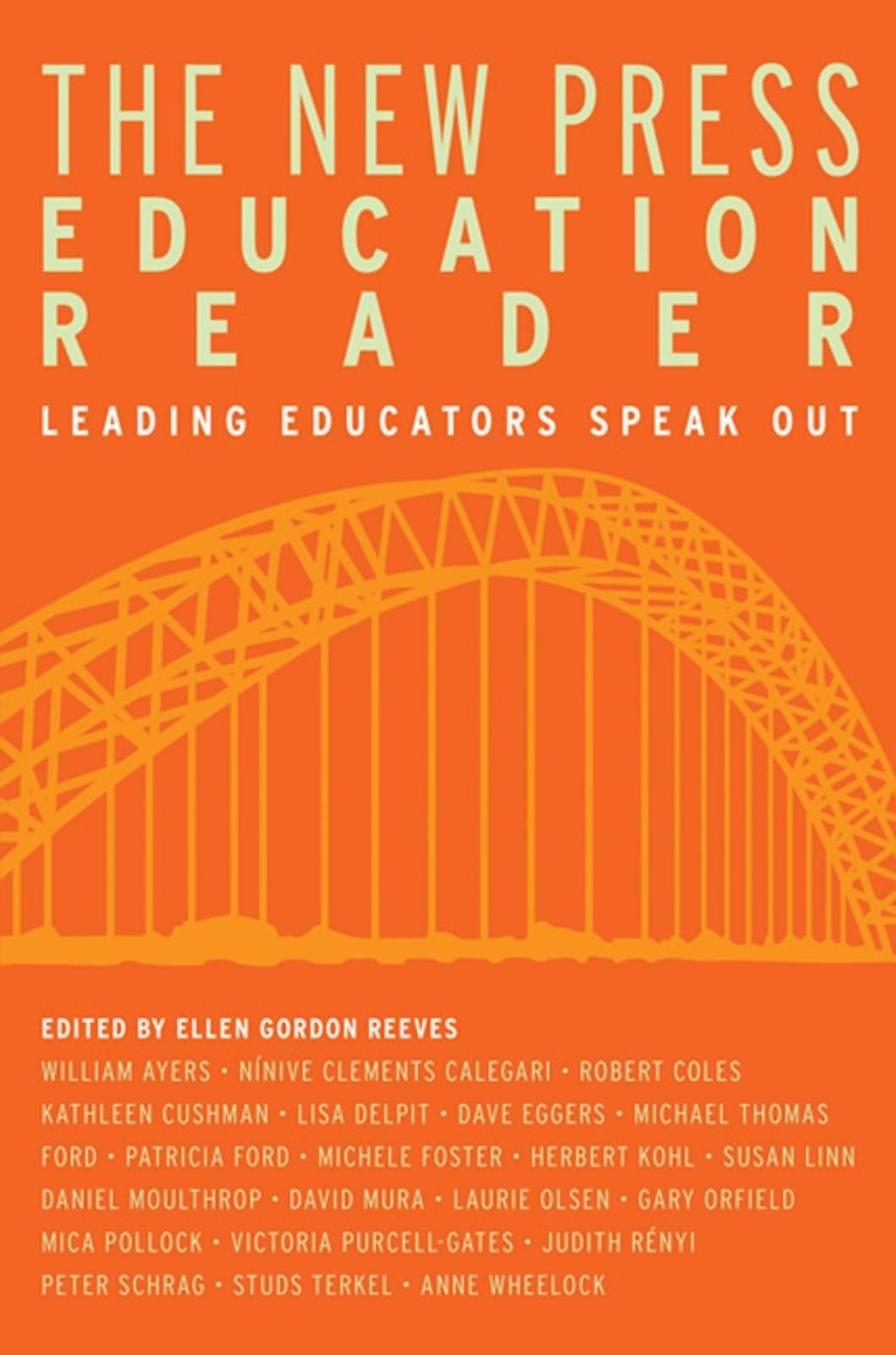 The New Press Education Reader: Leading Educators Speak Out,Used