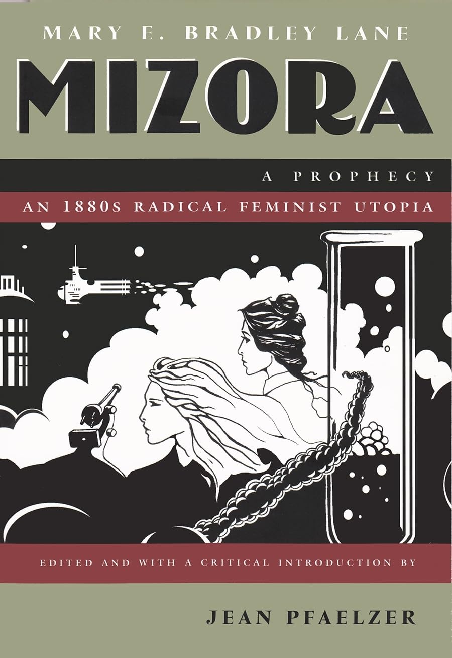 Mizora: A Prophecy (Writing American Women),New