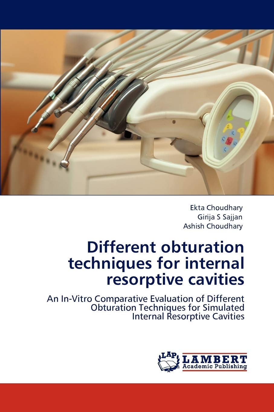 Different obturation techniques for internal resorptive cavities: An InVitro Comparative Evaluation of Different Obturation Tec,Used
