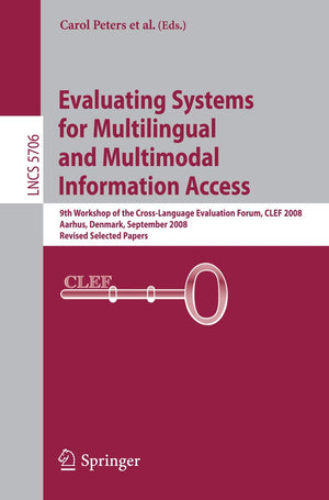 Evaluating Systems for Multilingual and Multimodal Information Access: 9th Workshop of the CrossLanguage Evaluation Forum, CLEF,Used
