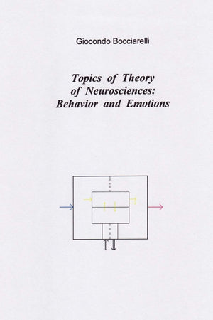 Topics Of Theory Of Neurosciences: Behavior And Emotions (Italian Edition),Used