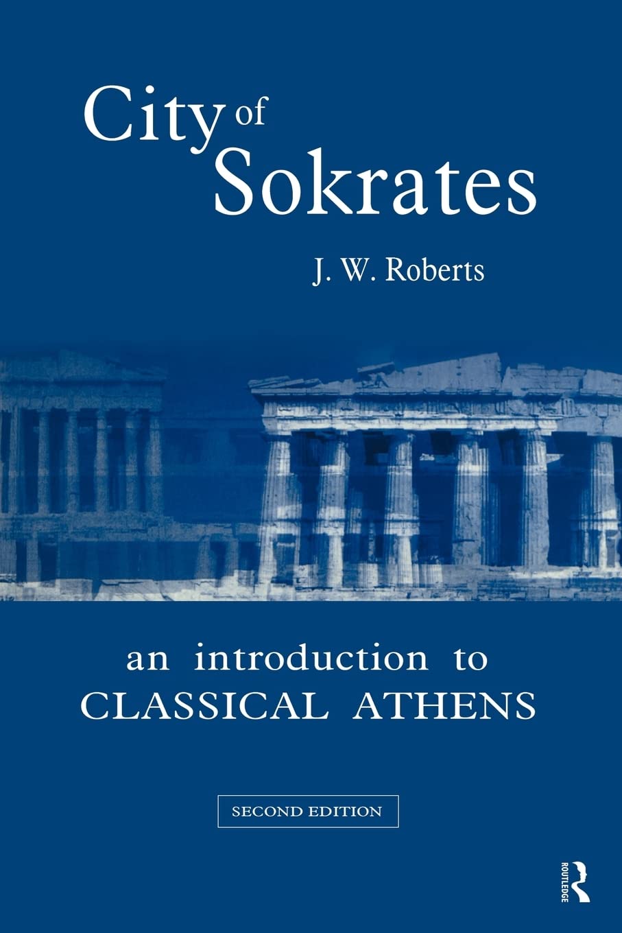 City of Sokrates: An Introduction to Classical Athens,Used