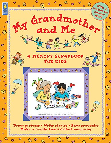 My Grandmother And Me (A Memory Scrapbook For Kids)