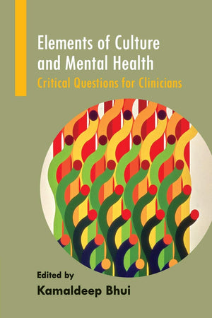 Elements of Culture and Mental Health: Critical Questions for Clinicians,Used