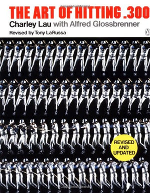 The Art Of Hitting .300,New