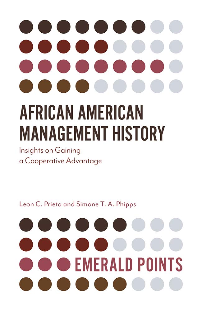 African American Management History: Insights on Gaining a Cooperative Advantage (Emerald Points),Used