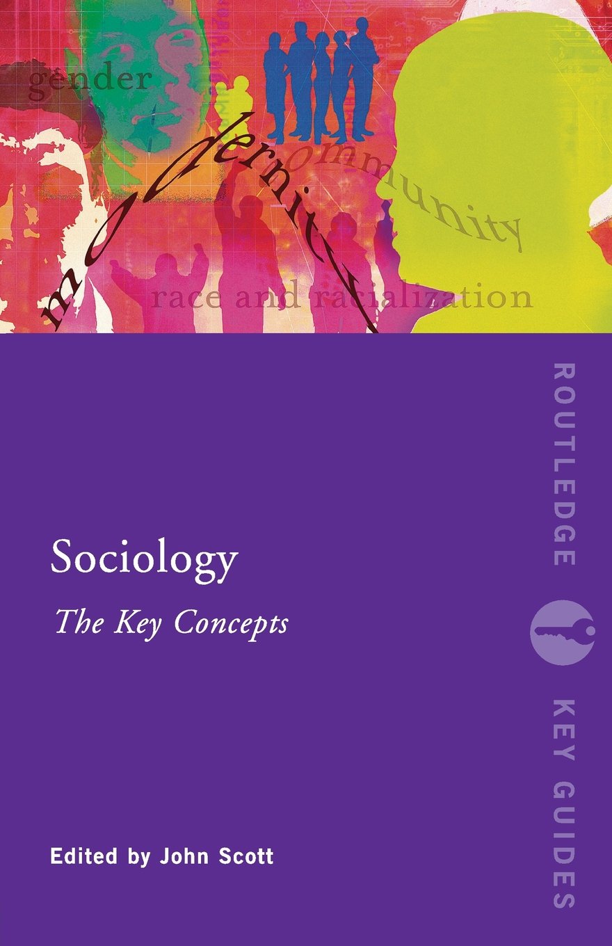 Sociology,Key Concepts (Routledge Key Guides),New