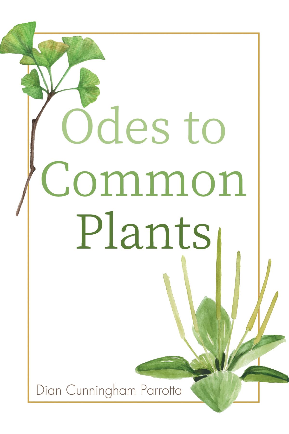 Odes to Common Plants,Used