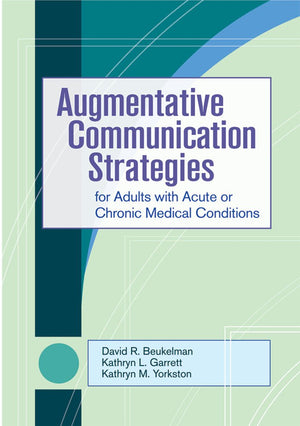 Augmentative Communication Strategies for Adults with Acute or Chronic Medical Conditions,Used