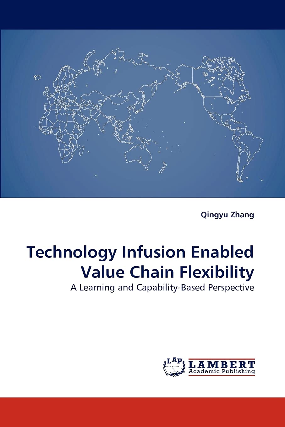 Technology Infusion Enabled Value Chain Flexibility: A Learning and CapabilityBased Perspective,Used