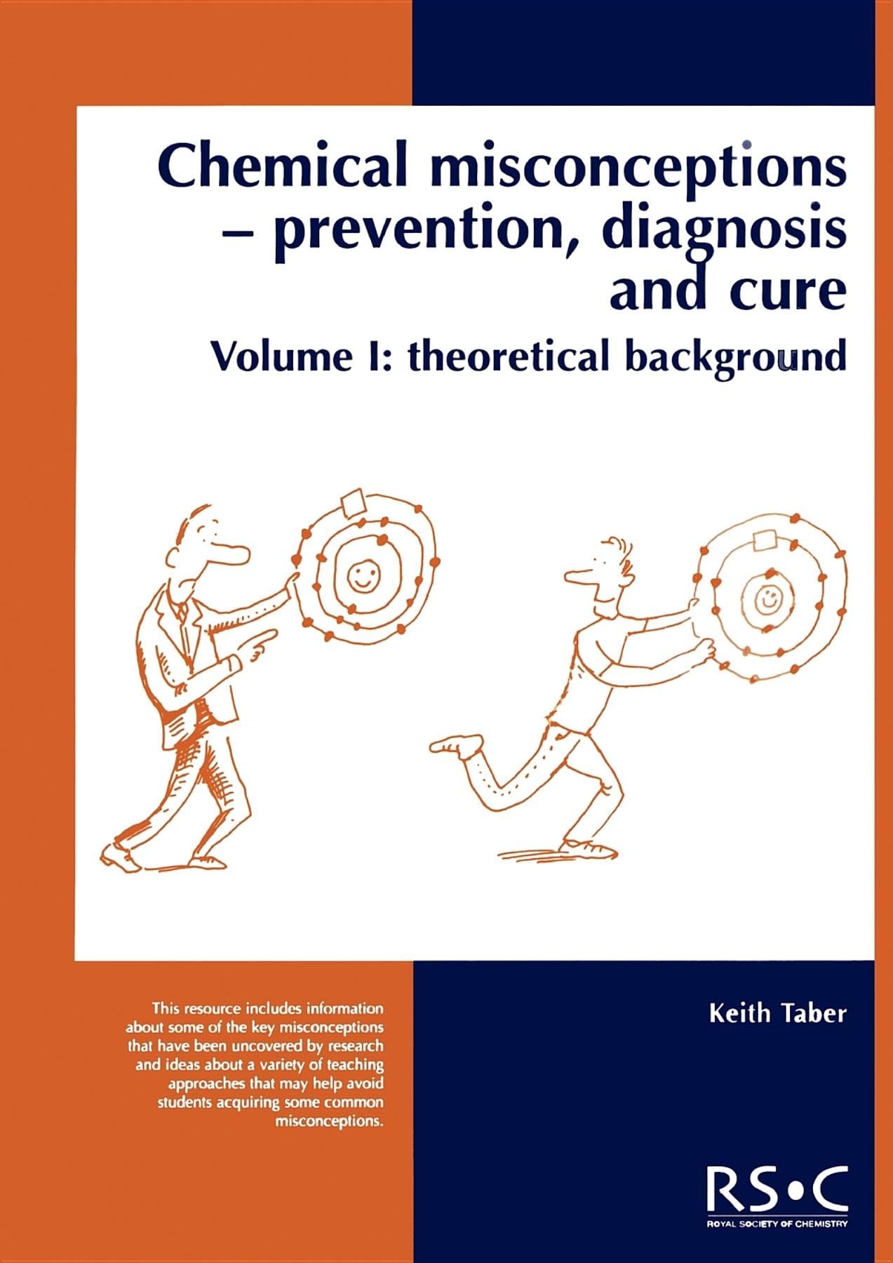 Chemical Misconceptions: Prevention, diagnosis and cure: Theoretical background, Volume 1,Used
