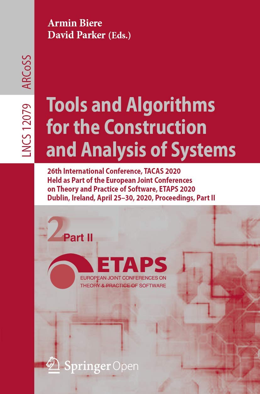 Tools and Algorithms for the Construction and Analysis of Systems: 26th International Conference, TACAS 2020, Held as Part of th,Used