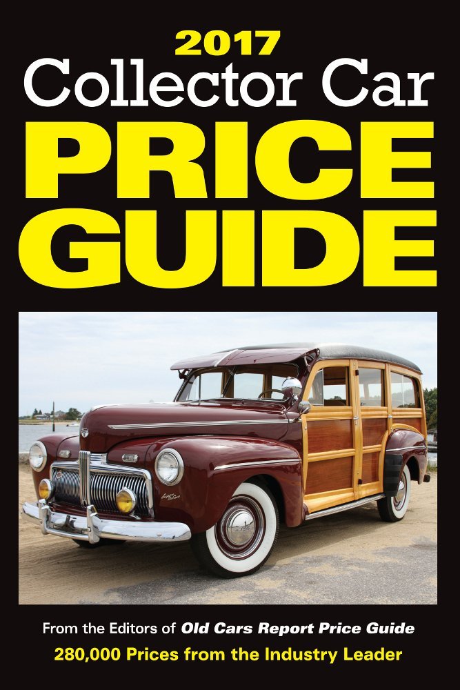 2017 Collector Car Price Guide: From the Editors of Old Cars Report Price Guide (Collector Car Price Guide, 2017),Used