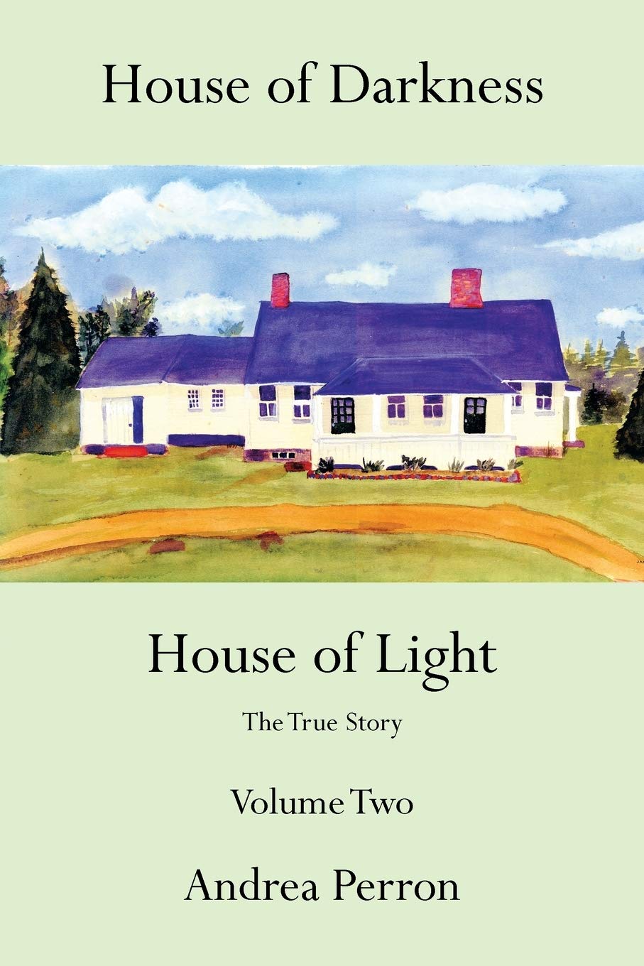 House of Darkness House of Light: The True Story Volume Two,Used