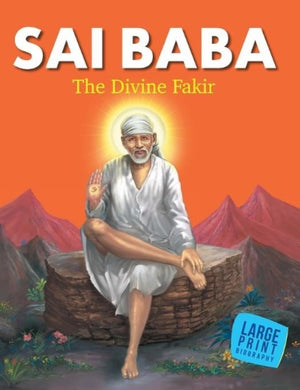 Biography : Sai Baba The Divine Fakir - Biographies Large Print
