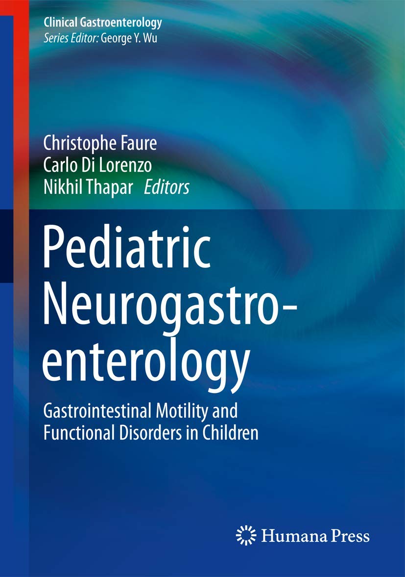 Pediatric Neurogastroenterology: Gastrointestinal Motility and Functional Disorders in Children (Clinical Gastroenterology),Used