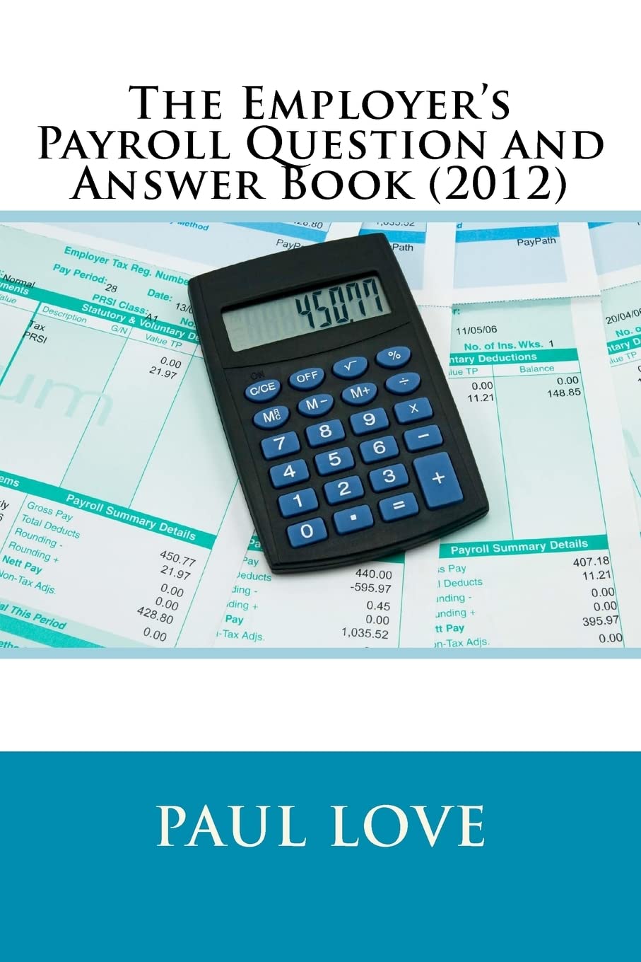 The Employer'S Payroll Question And Answer Book (2012),Used