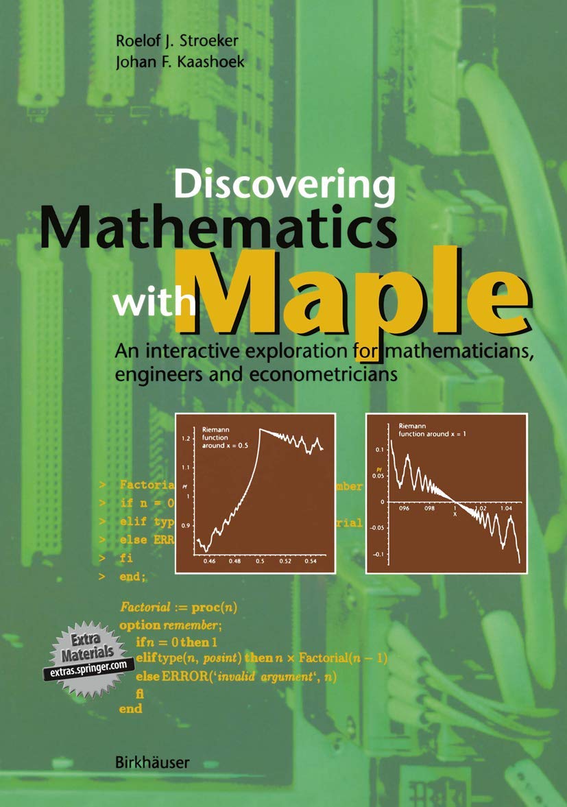 Discovering Mathematics with Maple: An interactive exploration for mathematicians, engineers and econometricians,Used