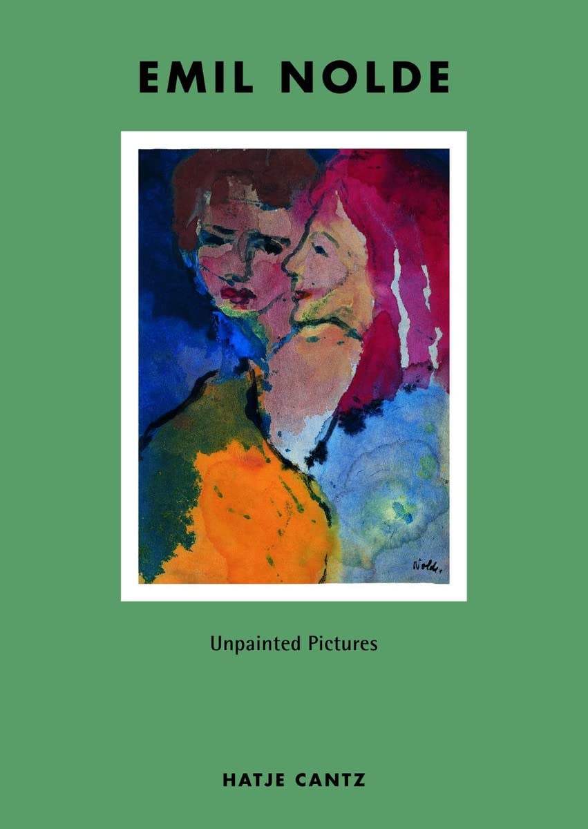 Emil Nolde: Unpainted Pictures,Used