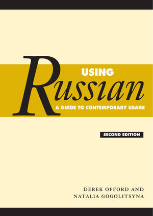 Using Russian: A Guide to Contemporary Usage,New