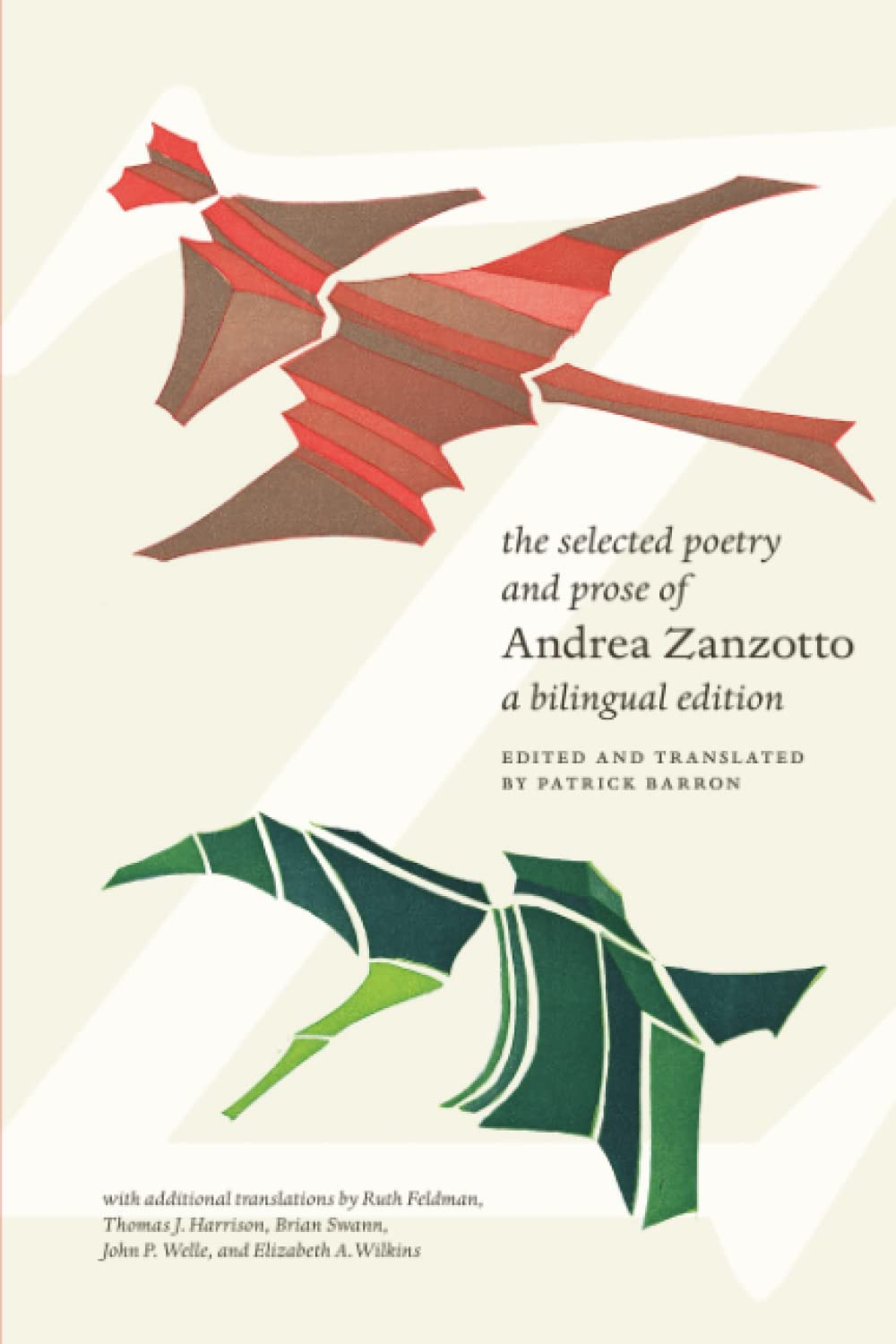 The Selected Poetry And Prose Of Andrea Zanzotto: A Bilingual Edition,Used