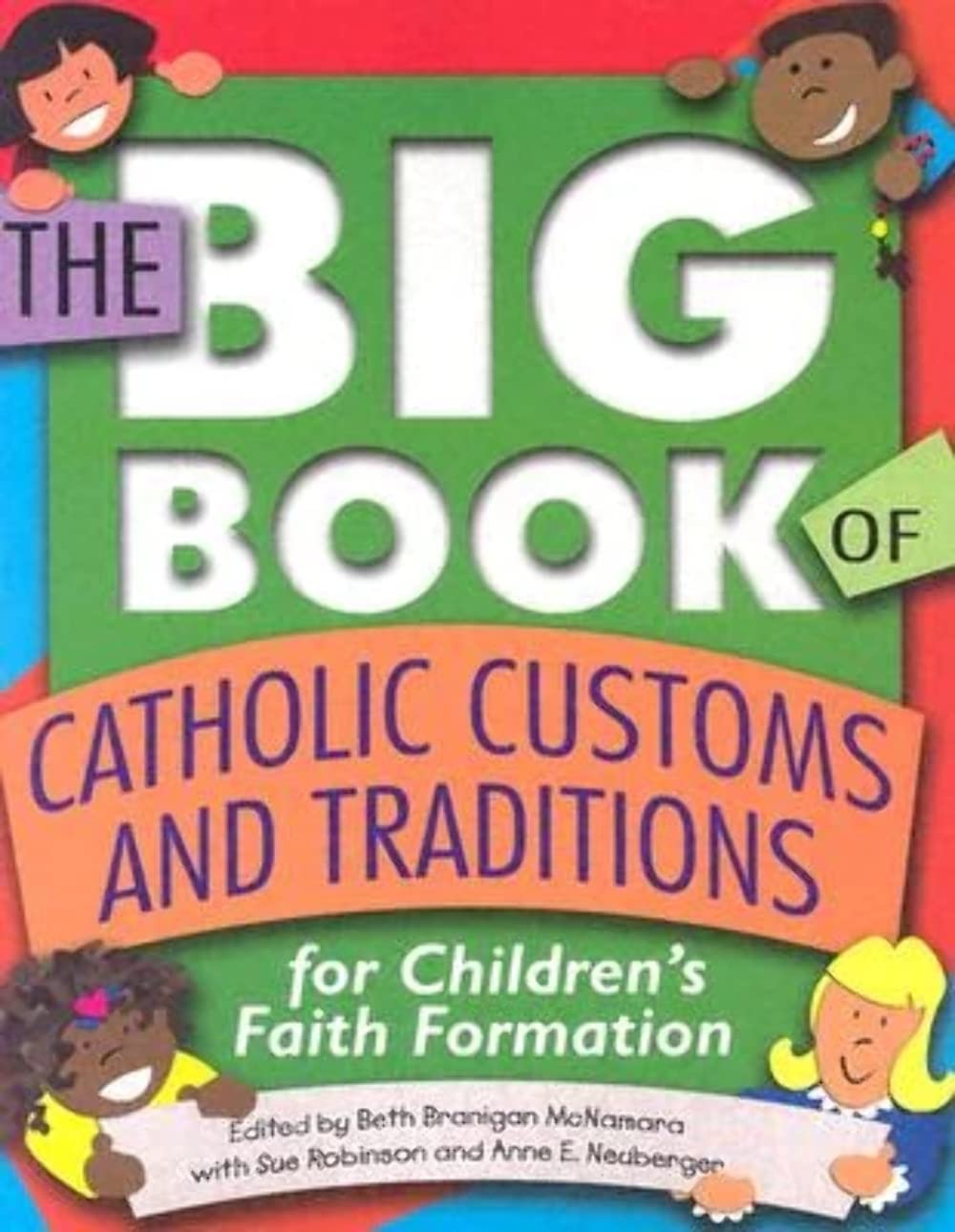 The Big Book of Catholic Customs and Traditions: For Children's Faith Formation,Used