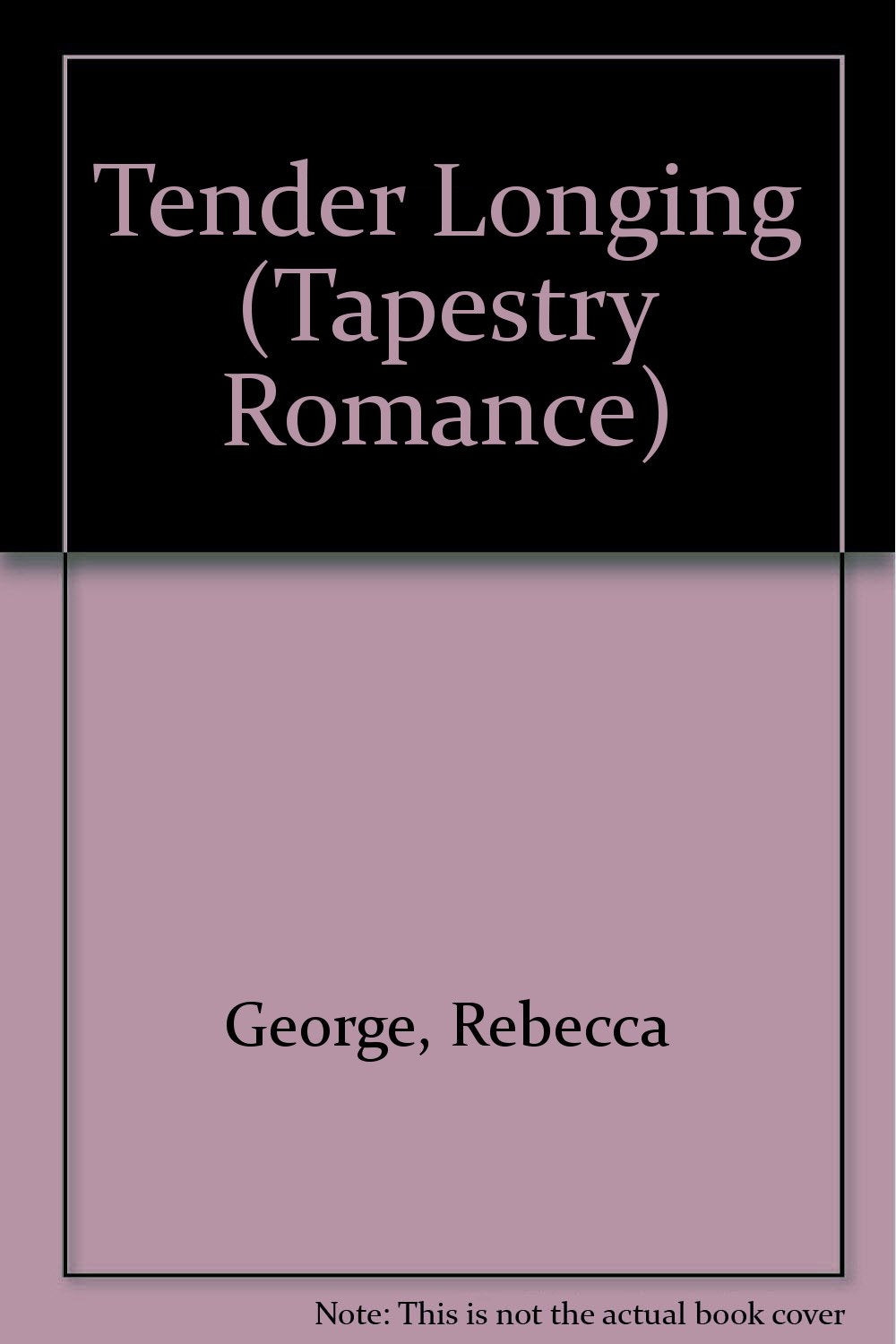 Tender Longing (Tapestry Romance),Used