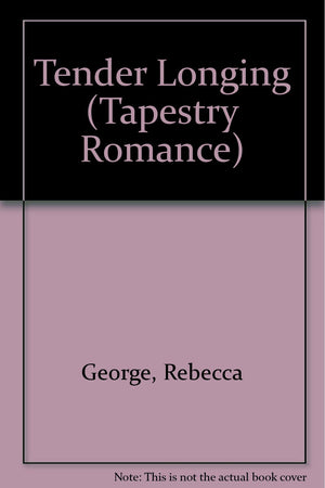 Tender Longing (Tapestry Romance),Used