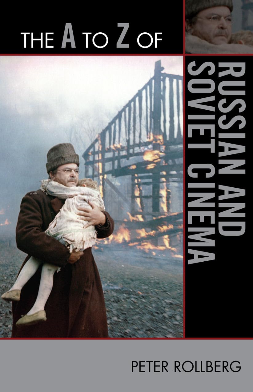 The A To Z Of Russian And Soviet Cinema (Volume 191) (The A To Z Guide Series, 191),Used