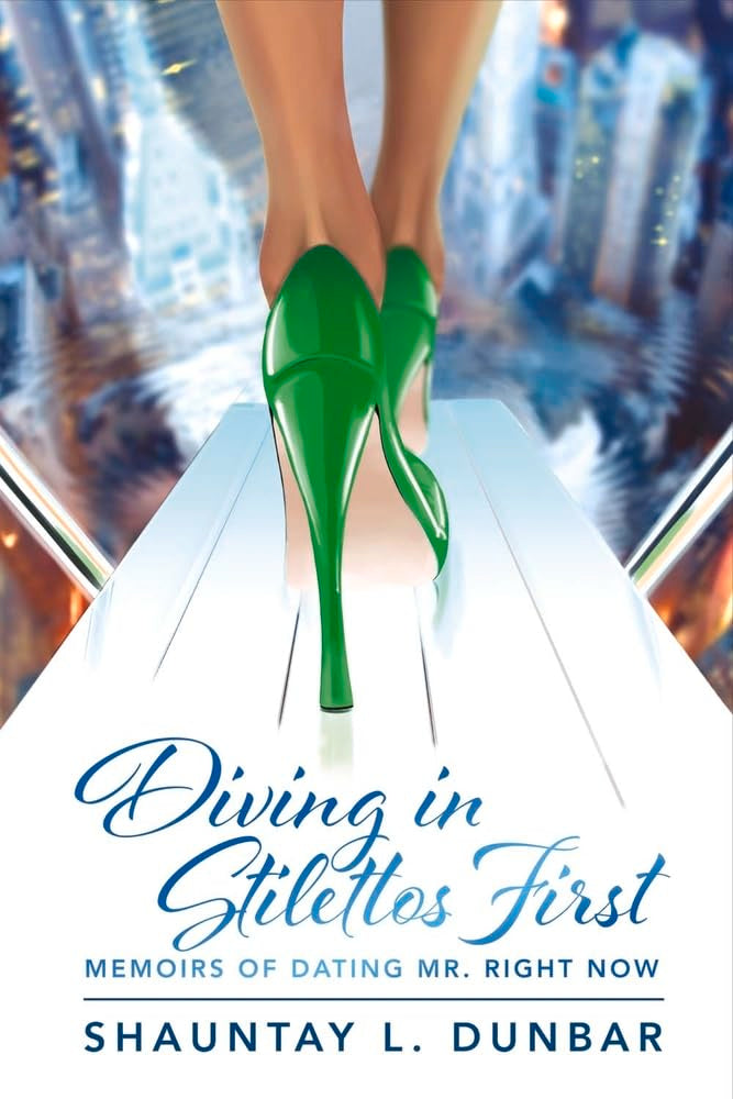 Diving in Stilettos First: Memoirs of Dating Mr. Right Now (1),Used
