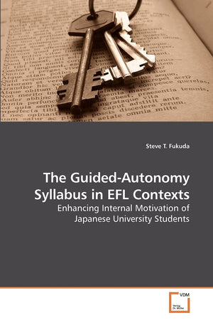 The Guidedautonomy Syllabus In Efl Contexts: Enhancing Internal Motivation Of Japanese University Students,Used
