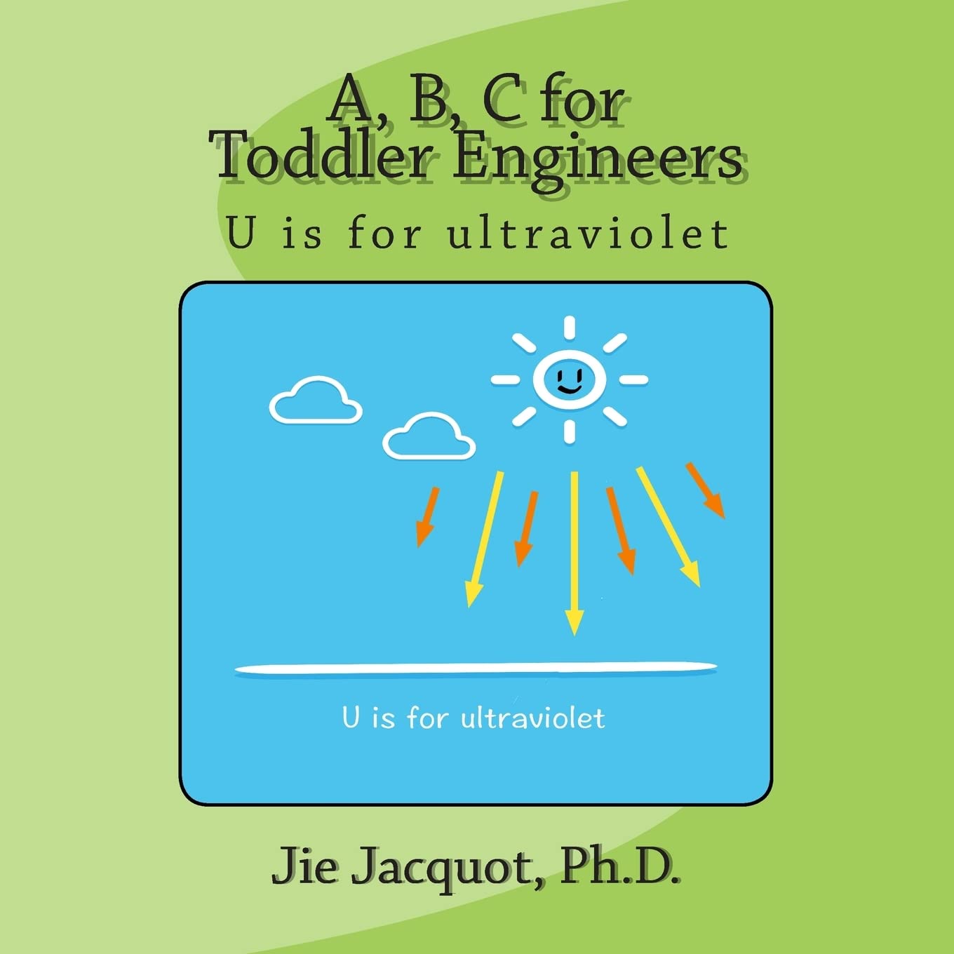 A, B, C for Toddler Engineers: U is for ultraviolet,Used