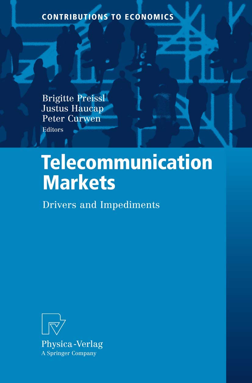 Telecommunication Markets: Drivers and Impediments (Contributions to Economics),Used