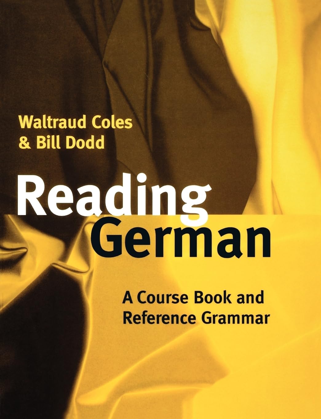 Reading German: A Course Book and Reference Grammar,Used