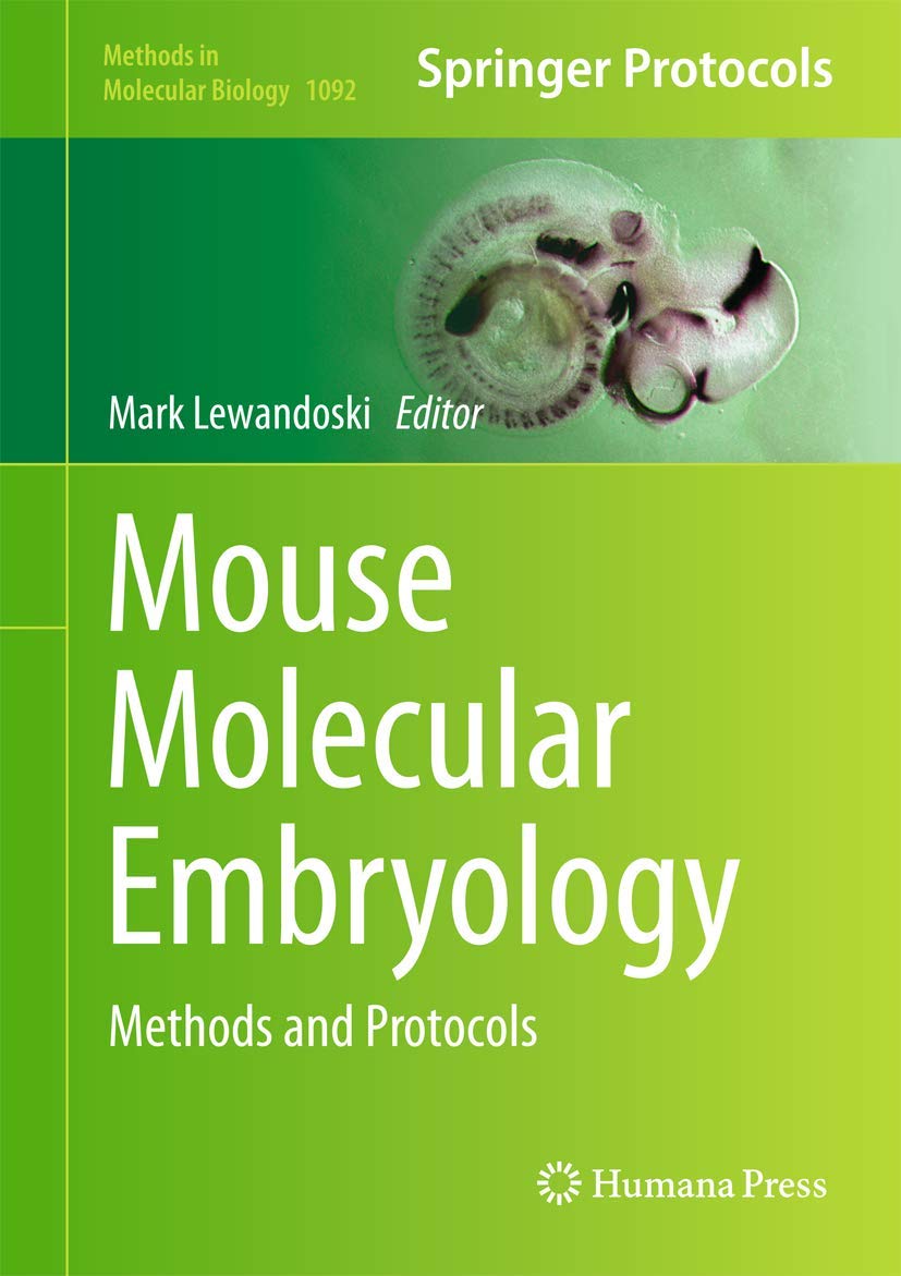 Mouse Molecular Embryology: Methods And Protocols (Methods In Molecular Biology, 1092),Used