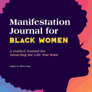 Manifestation Journal For Black Women: A Guided Journal For Attracting The Life You Want,Used