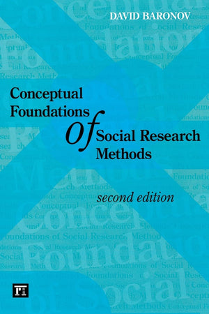 Conceptual Foundations of Social Research Methods,New