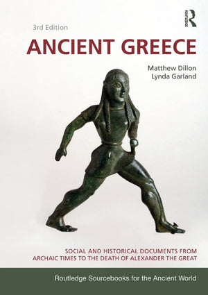 Ancient Greece: Social and Historical Documents from Archaic Times to the Death of Alexander the Great (Routledge Sourcebooks fo,Used