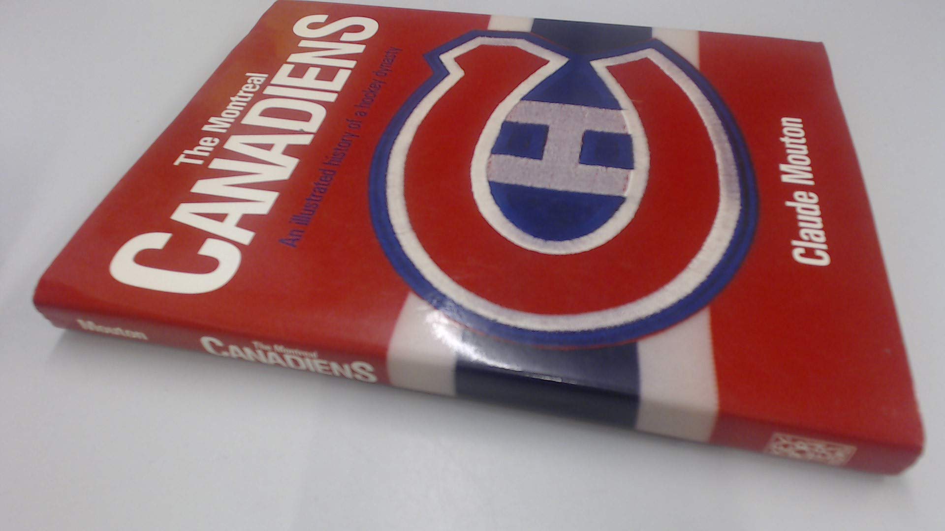 Montreal Canadiens: An Illustrated History Of A Hockey Dynasty,Used