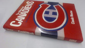 Montreal Canadiens: An Illustrated History Of A Hockey Dynasty,Used