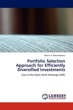 Portfolio Selection Approach for Efficiently Diversified Investments: Case of the Quito Stock Exchange (QSE),Used