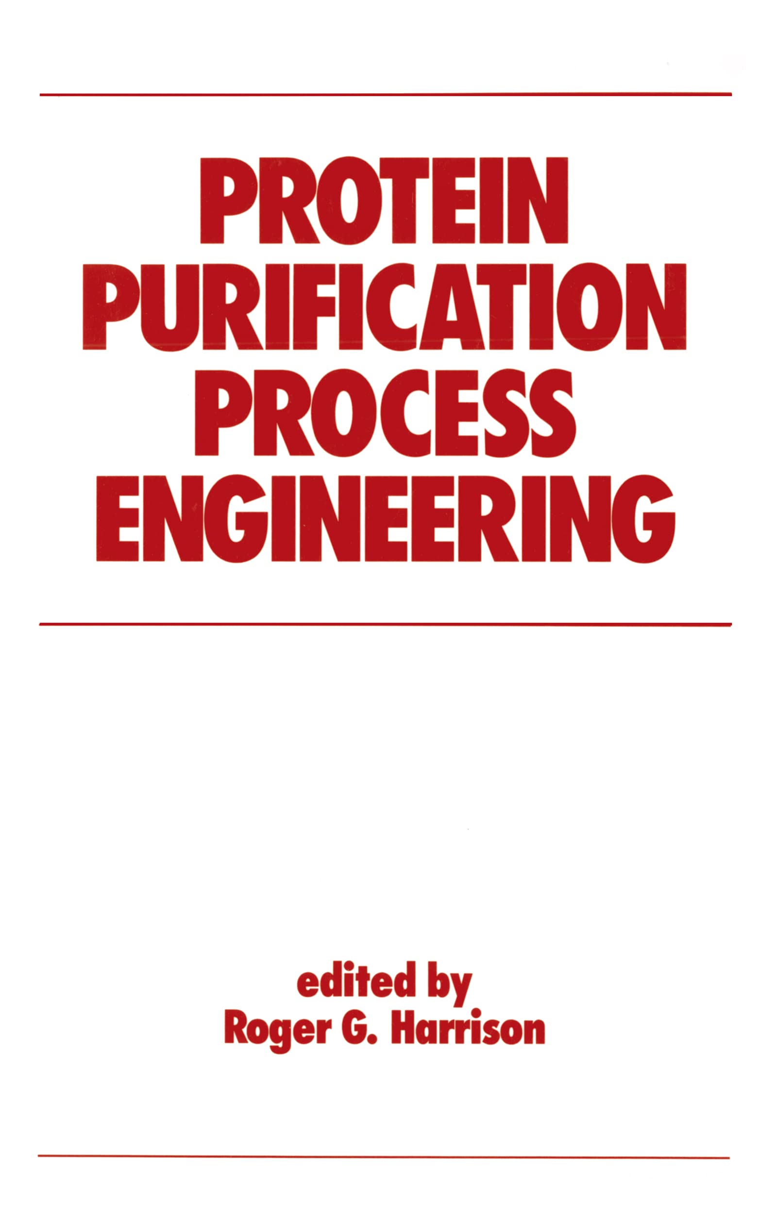 Protein Purification Process Engineering (Biotechnology And Bioprocessing),Used