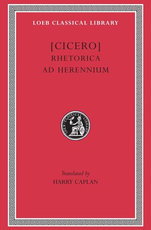 Cicero: Rhetorica ad Herennium (Loeb Classical Library No. 403) (English and Latin Edition),Used